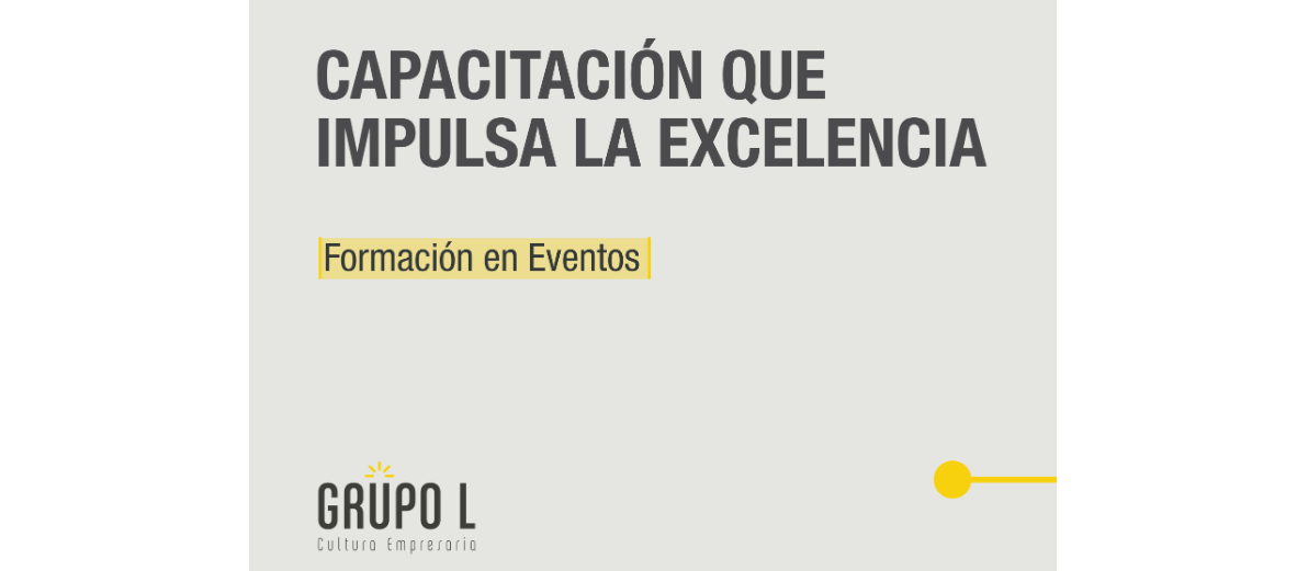 Formación en Eventos: capacitación para fortalecer la excelencia en cada experiencia